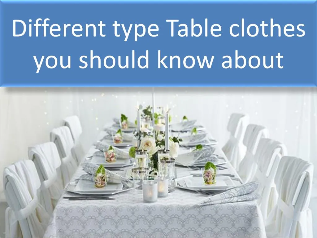 different type table clothes you should know about