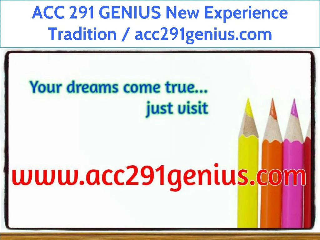 acc 291 genius new experience tradition
