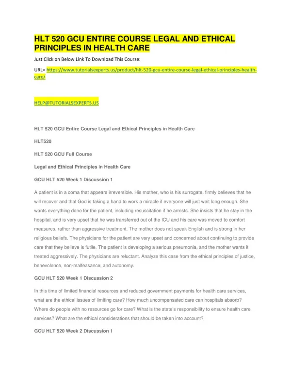 HLT 520 GCU ENTIRE COURSE LEGAL AND ETHICAL PRINCIPLES IN HEALTH CARE