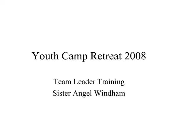 Youth Camp Retreat 2008