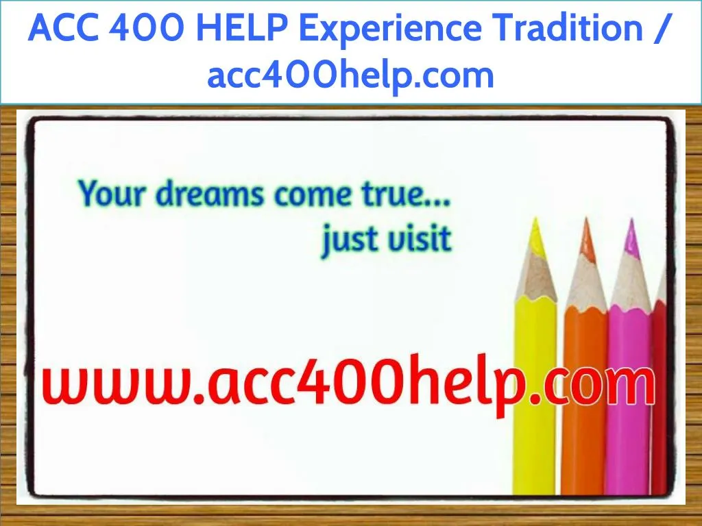 acc 400 help experience tradition acc400help com