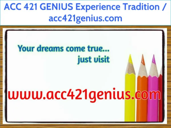 ACC 421 GENIUS Experience Tradition / acc421genius.com