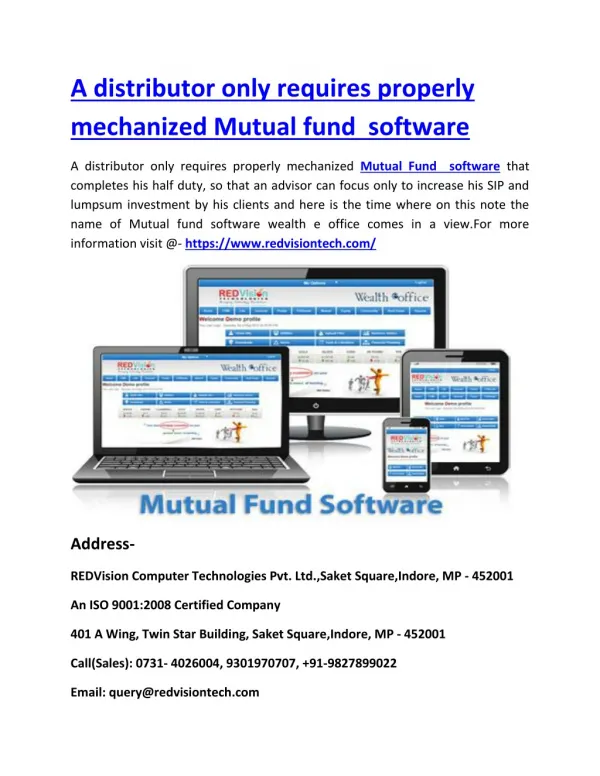 A distributor only requires properly mechanized Mutual fund software