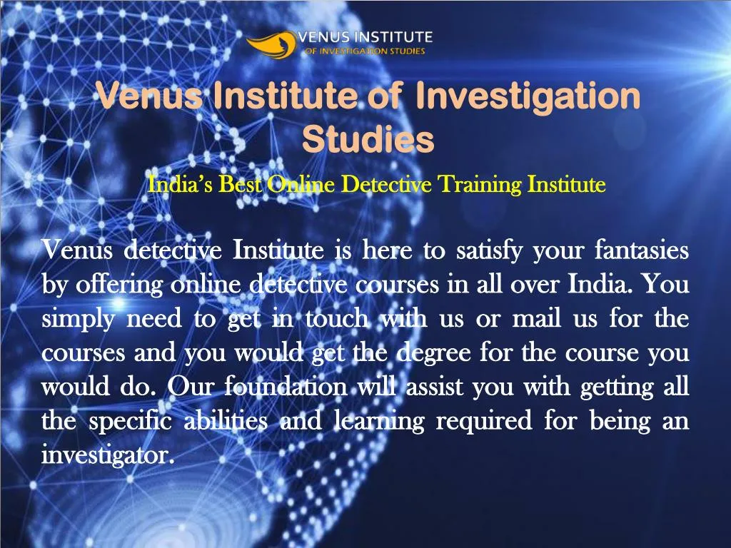 venus institute of investigation studies