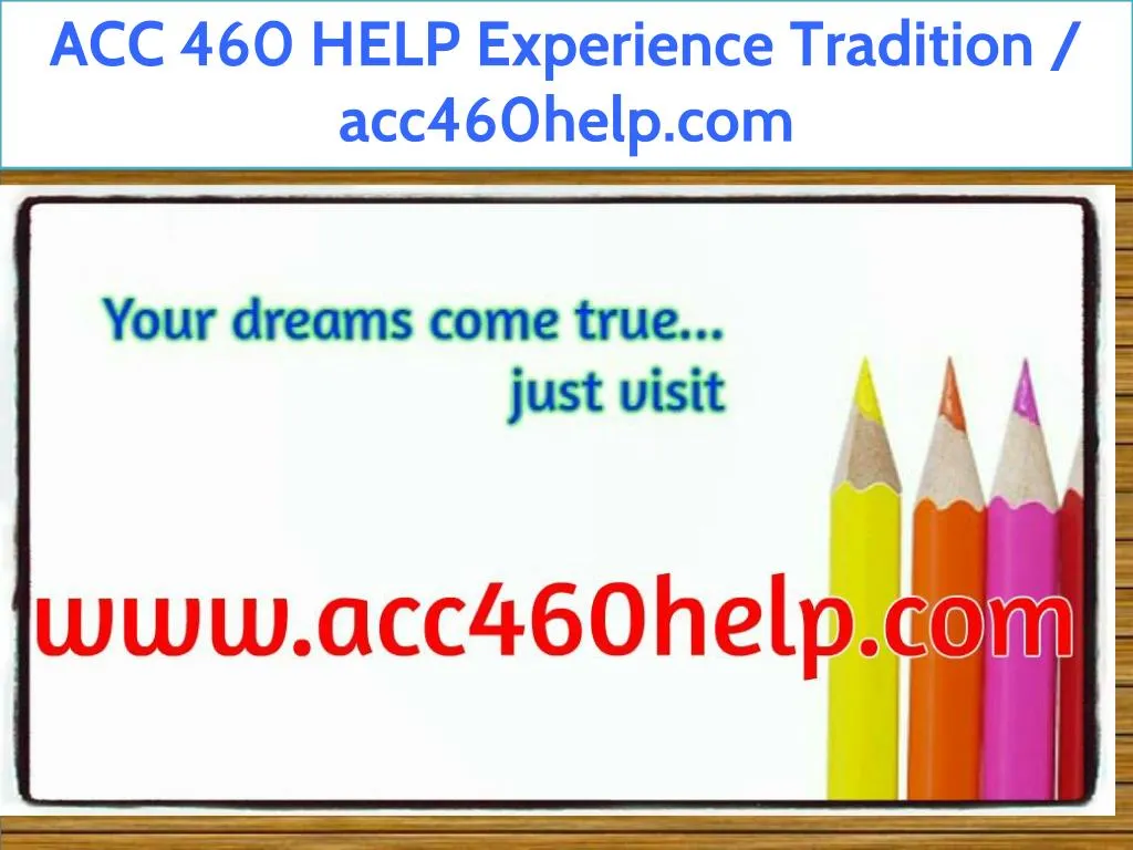 acc 460 help experience tradition acc460help com