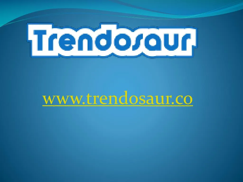 www trendosaur co