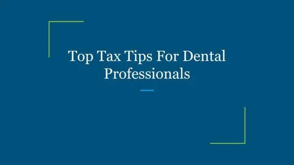 Top tax tips for dental professionals