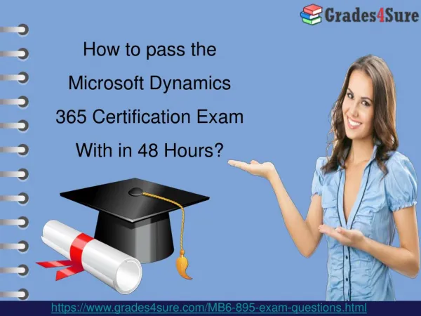 Easy Way to Prepare Microsoft Dynamics 365 MB6-895 Exam with MB6-895 Dumps