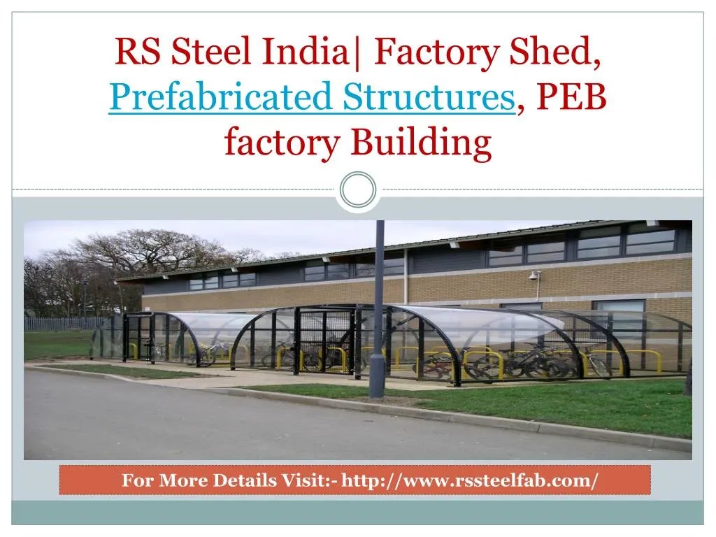 rs steel india factory shed prefabricated structures peb factory building
