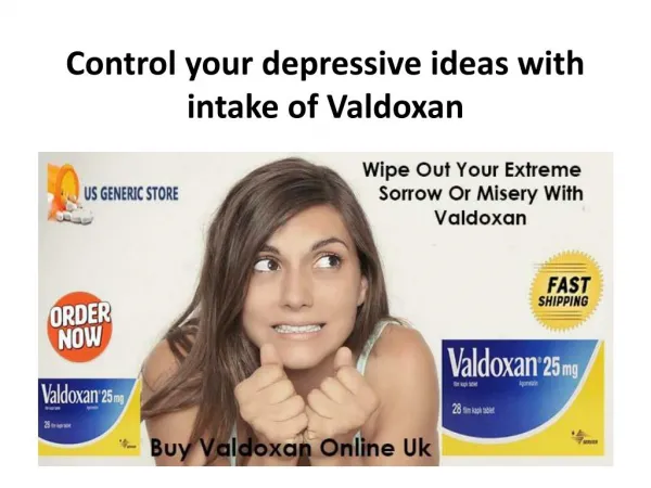 Control your depressive ideas with intake of Valdoxan