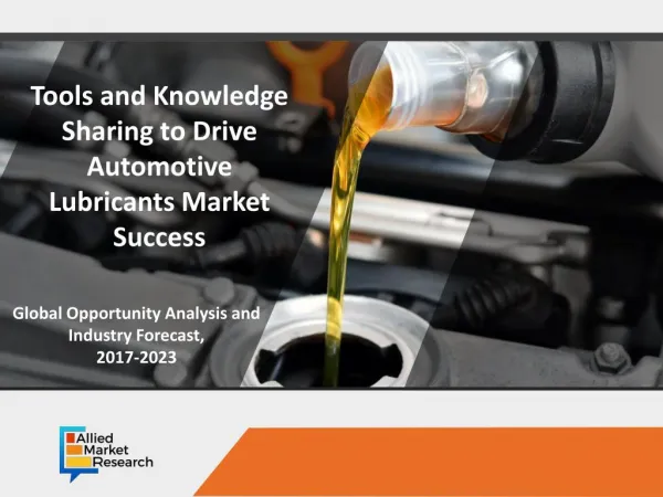 Automotive Lubricants Market Key Vendors Revenue by 2022