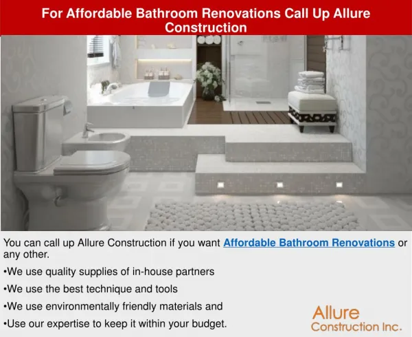 For Affordable Bathroom Renovations Call Up Allure Construction