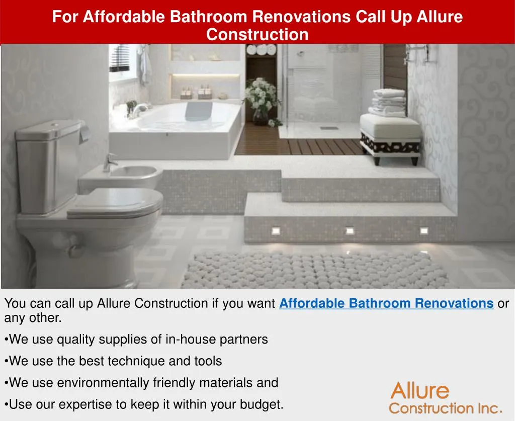 for affordable bathroom renovations call up allure construction