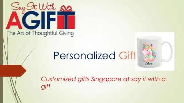 Customised gifts Singapore at say it with a gift