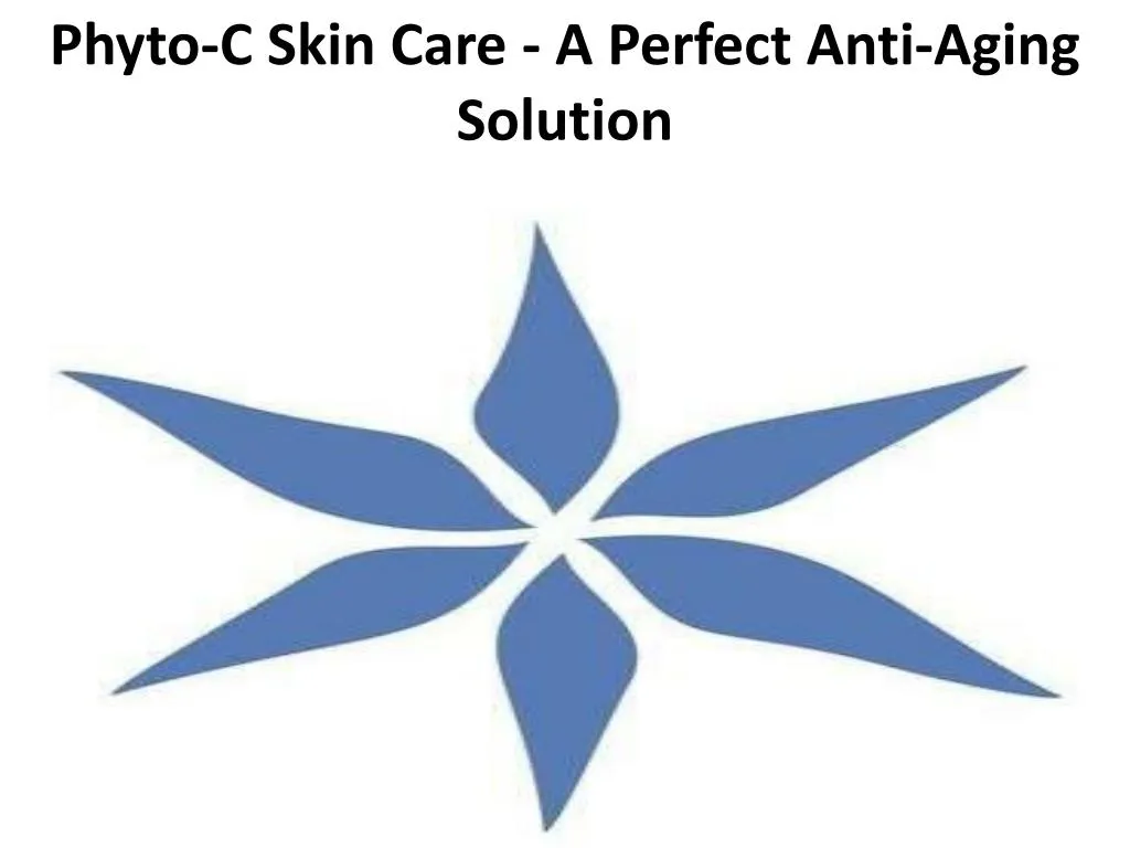 phyto c skin care a perfect anti aging s olution