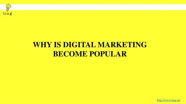 WHY IS DIGITAL MARKETING BECOME POPULAR