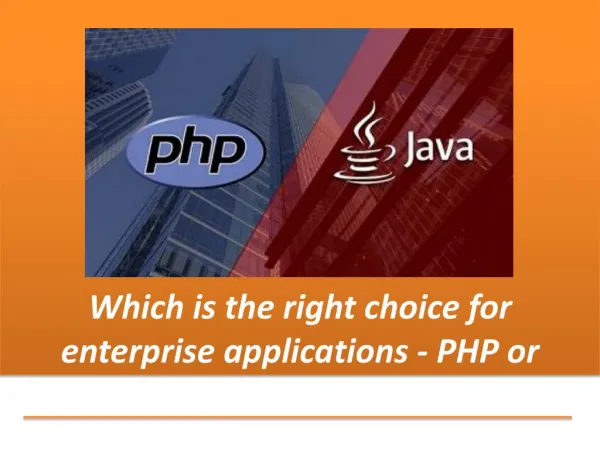Which is the right choice for enterprise applications - PHP or Java?