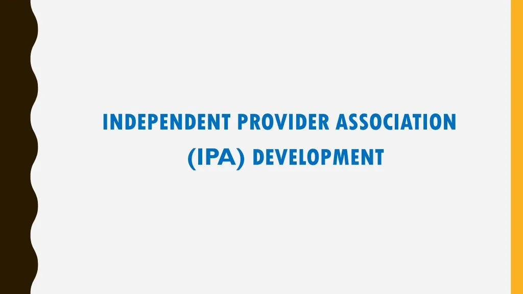 independent provider association ipa development