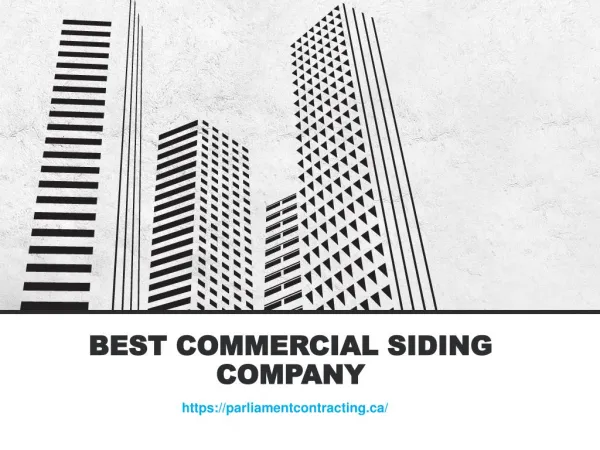 Best Commercial Siding Company by Parliament Contracting