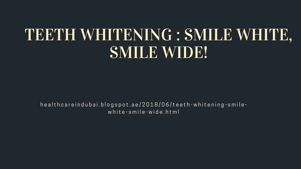 teeth whitening smile white smile wide