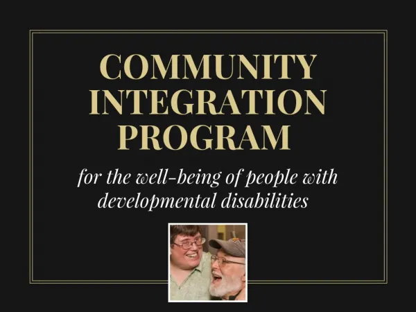 Community Integration Program for The Well Being of People with Developmental Disabilities