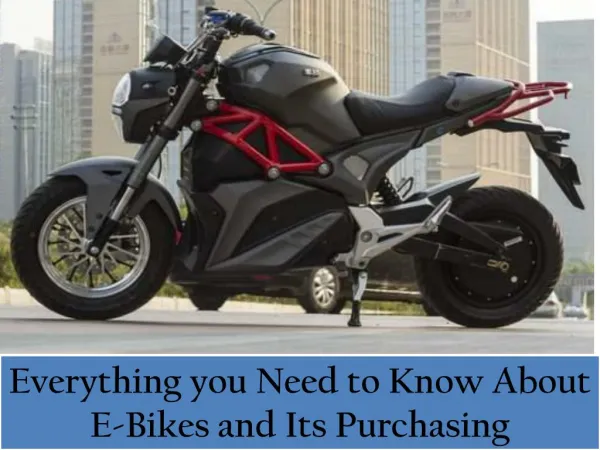 Everything you Need to Know About E-Bikes and Its Purchasing
