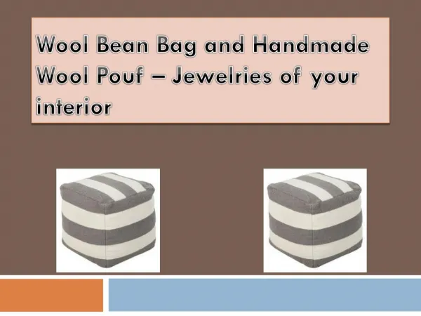 Wool Bean Bag and Handmade Wool Pouf – Jewelries of your Interior
