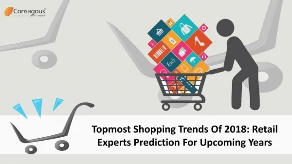 Topmost Shopping Trends Of 2018: Retail Experts Prediction For Upcoming Years