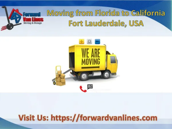 Moving from Florida to California - choose Forward Van Lines