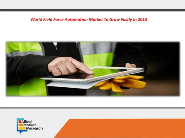 Field Force Automation Market - Opportunities and Forecast, 2017-2023