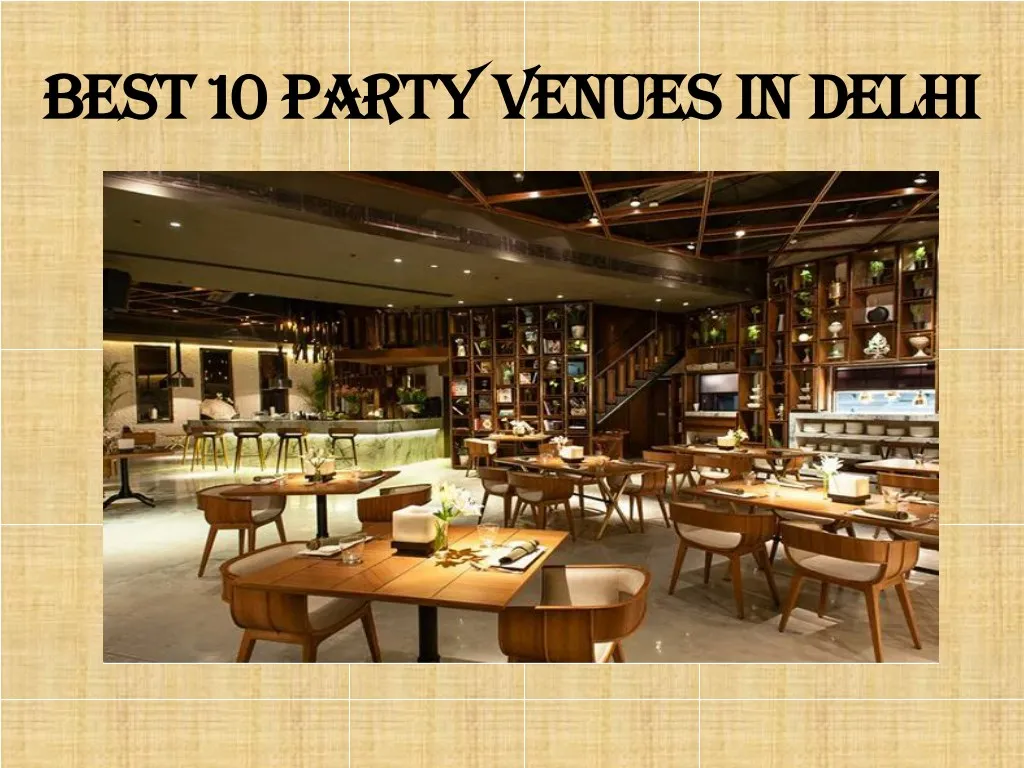 best 10 party venues in delhi best 10 party
