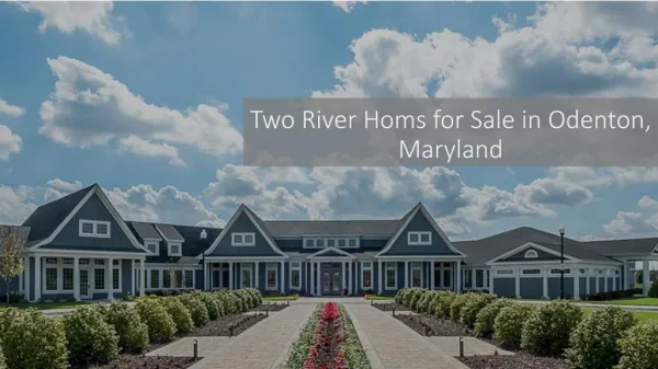 Two Rivers Homes for Sale in Odenton MD | Winchester Homes