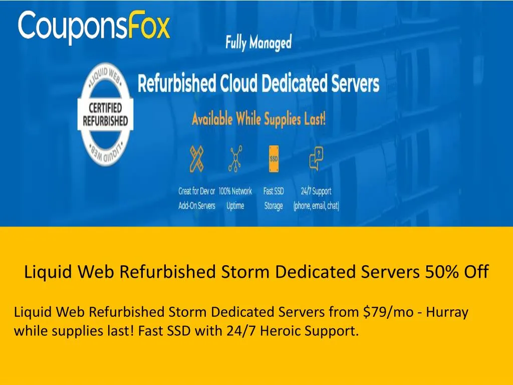 liquid web refurbished storm dedicated servers