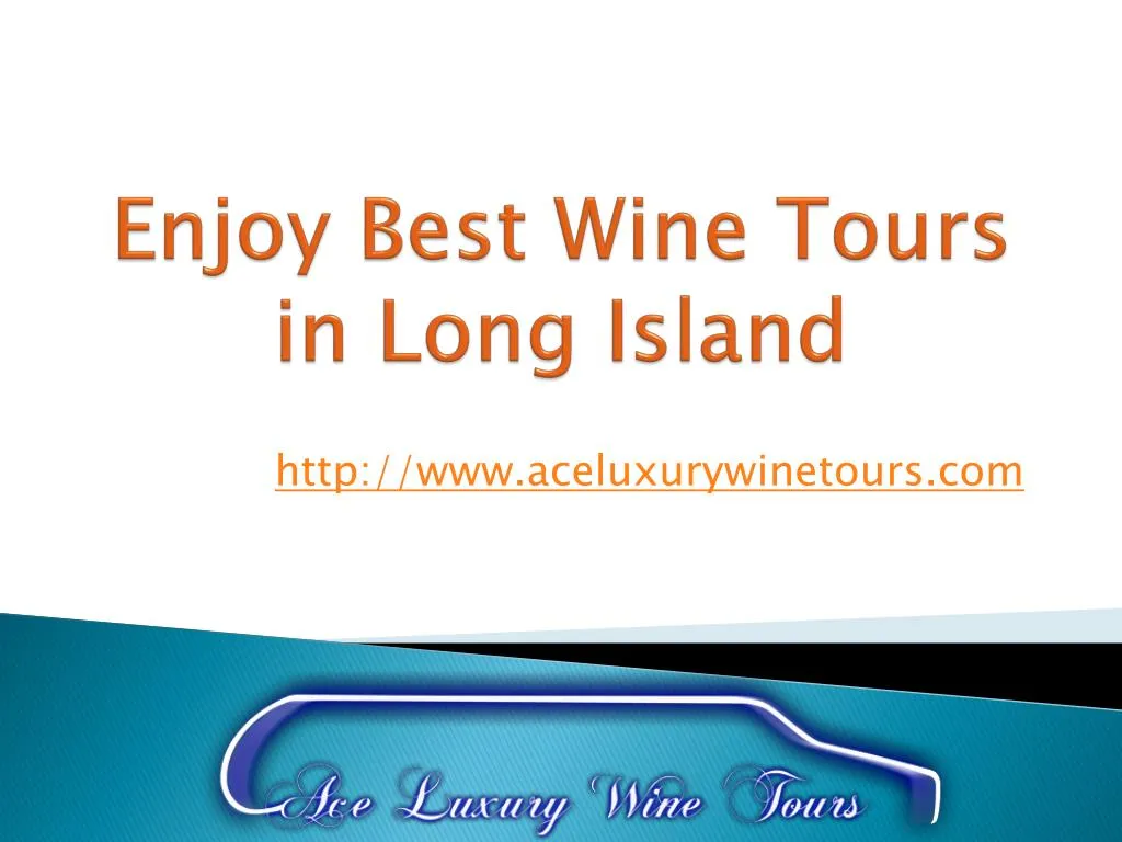 enjoy best wine tours in long island