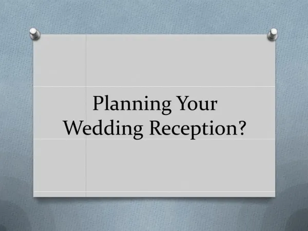 Planning Your Wedding Reception