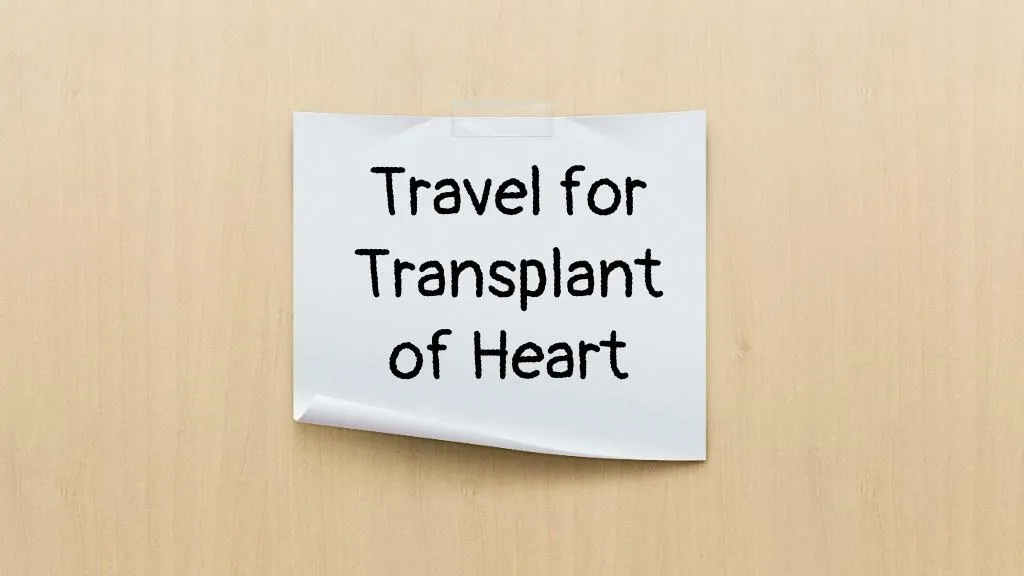 travel for transplant of heart
