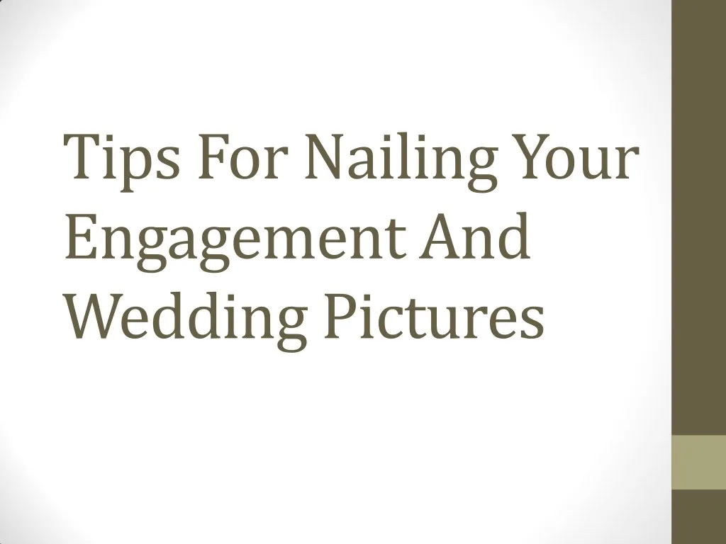tips for nailing your engagement and wedding