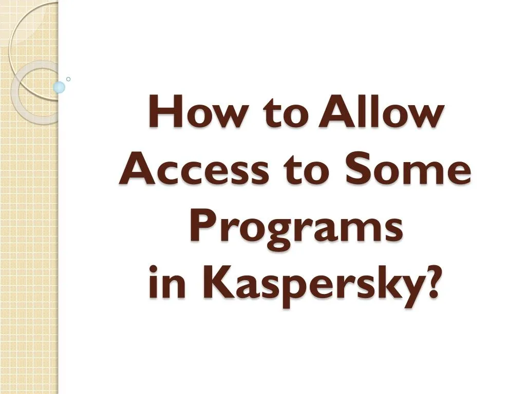 how to allow access to some programs in kaspersky