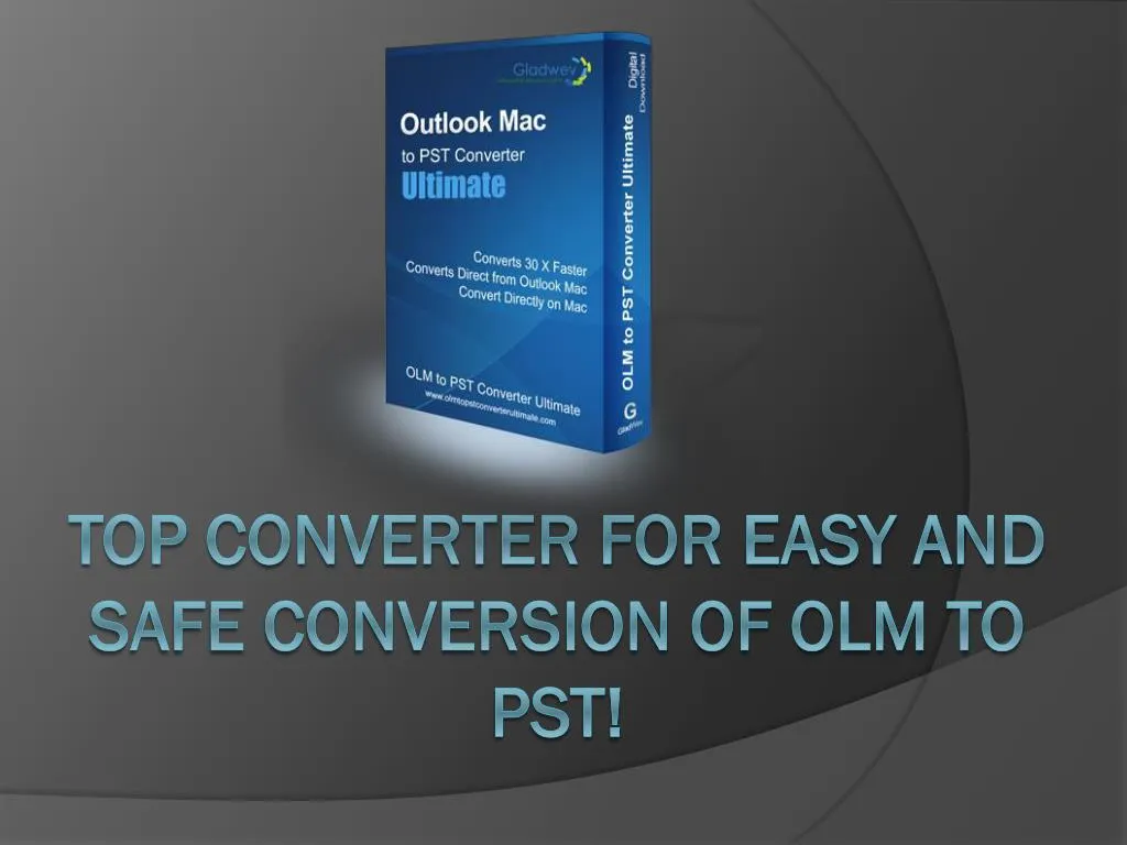 top converter for easy and safe conversion of olm to pst