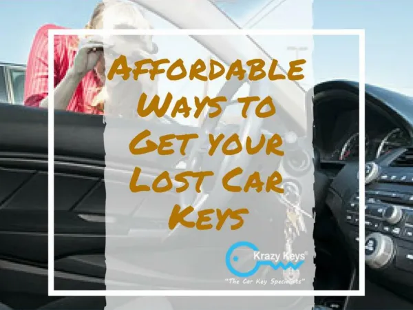 Affordable Ways to Get your Lost Car Keys