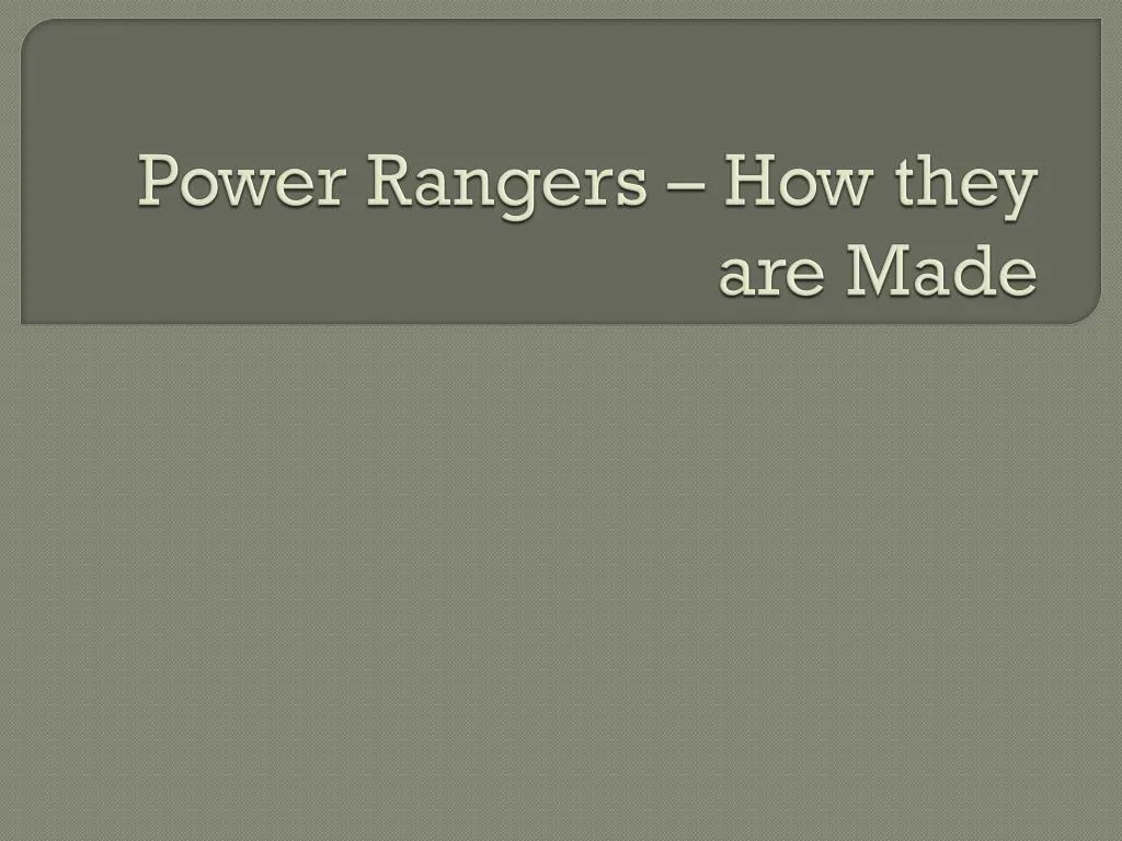 power rangers how they are made