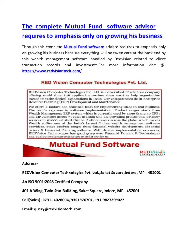 The complete Mutual Fund software advisor requires to emphasis only on growing his business