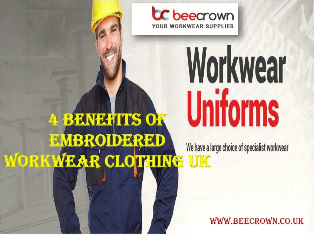 4 benefits o f embroidered workwear clothing uk