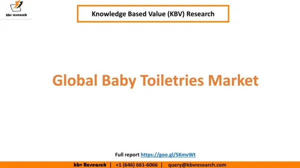 Global Baby Toiletries Market to reach a market size of $90.8 billion by 2022 â€“ KBV Research