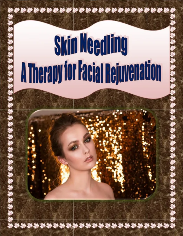 Benefits of Skin Needling Treatment