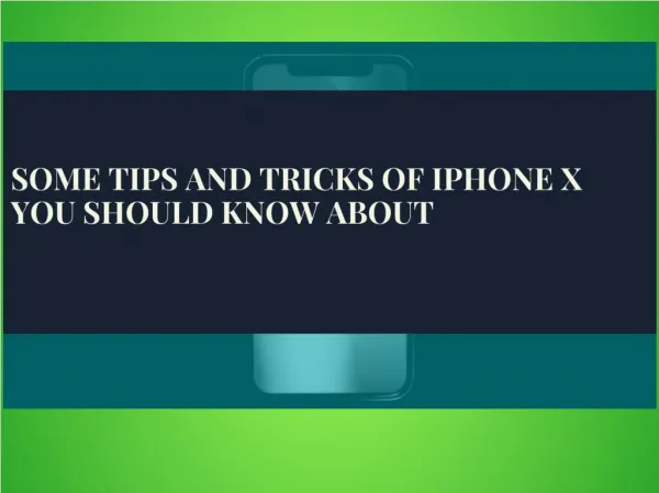 Tips and Tricks of iPhone X | Apple Customer Care NumberX