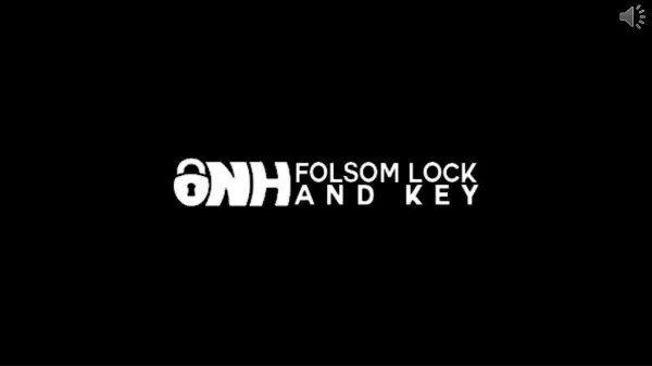 Home Locksmith & Key Replacement Services In Folsom & Sacramento