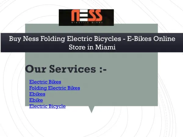 Buy Ness Folding Electric Bicycles - E-Bikes Online Store in Miami