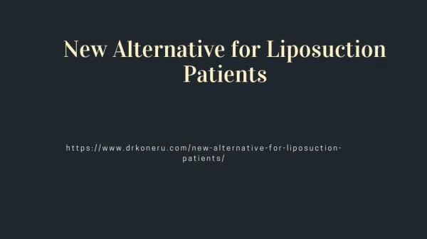 New Alternative for Liposuction Patients