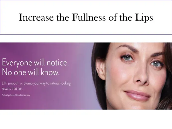 Increase the Fullness of the Lips